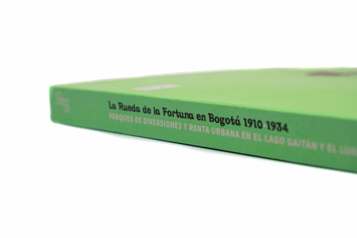 La Rueda de la Fortuna en Bogotá