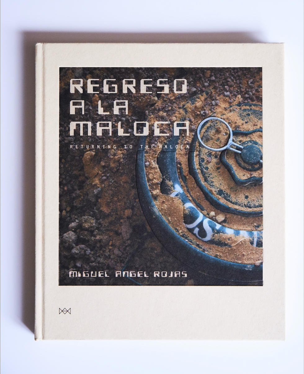 Regreso a la maloca - Miguel Angel Rojas